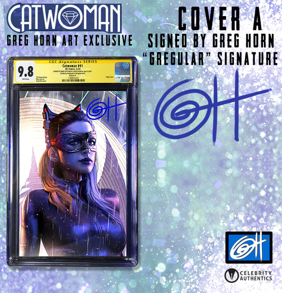 Catwoman # 41 - A Celebrity Authentics/Greg Horn Art Exclusive Variant - CGC Signature Series Graded Options