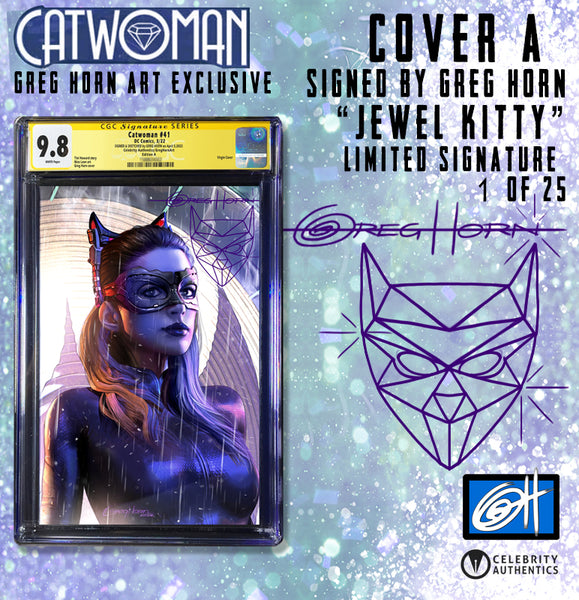 Catwoman # 41 - A Celebrity Authentics/Greg Horn Art Exclusive Variant - CGC Signature Series Graded Options