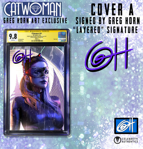 Catwoman # 41 - A Celebrity Authentics/Greg Horn Art Exclusive Variant - CGC Signature Series Graded Options