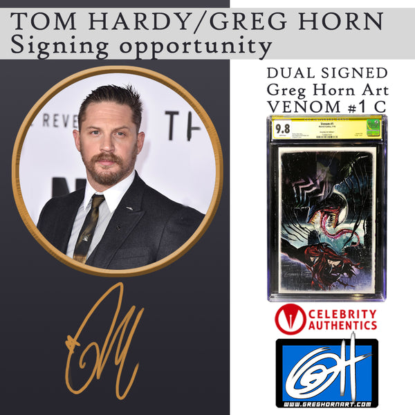 Venom CGC Options -- Dual Signed books by Tom Hardy & Greg Horn!! - A Greg Horn Art/Celebrity Authentics Collaboration!