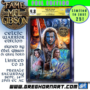 FAME Mel Gibson Greg Horn Art "Celtic Warrior" Edition CGC Signature Series Signed by Mel Gibson & Greg Horn