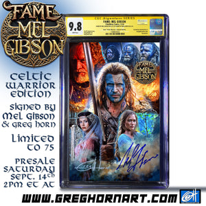 FAME Mel Gibson Greg Horn Art "Celtic Warrior" Edition CGC Signature Series Signed by Mel Gibson & Greg Horn