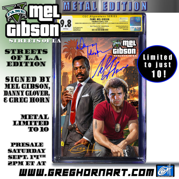 FAME Mel Gibson Greg Horn Art "Lethal Weapon" Edition CGC Signature Series Triple-Signed by Mel Gibson, Danny Glover, & Greg Horn