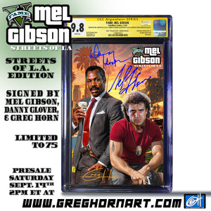 FAME Mel Gibson Greg Horn Art "Lethal Weapon" Edition CGC Signature Series Triple-Signed by Mel Gibson, Danny Glover, & Greg Horn