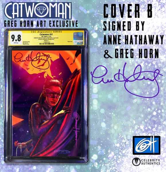 Catwoman # 41 - A Celebrity Authentics/Greg Horn Art Exclusive Variant - CGC Signature Series Graded Options